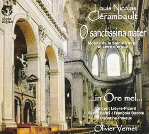 Pochette de O sanctissima mater de Olivier Vernet - Louis‐Nicolas Clérambault