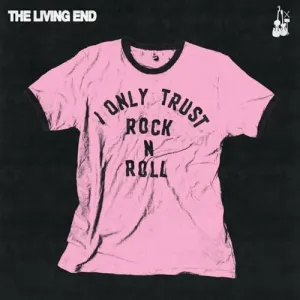 Pochette de I Only Trust Rock n Roll de The Living End