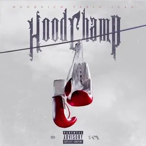 Pochette de Hood Champ de HoodRich Pablo Juan
