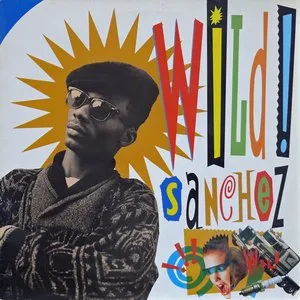 Pochette de Wild Sanchez de Sanchez