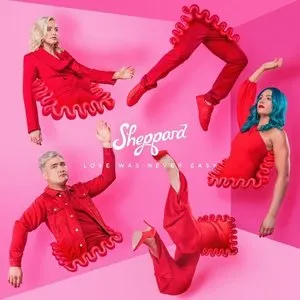 Pochette de Love Was Never Easy de Sheppard