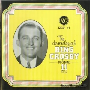 Pochette The Chronological Bing Crosby, Volume 11 1932