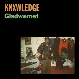 Pochette de GladWeMet de Knxwledge