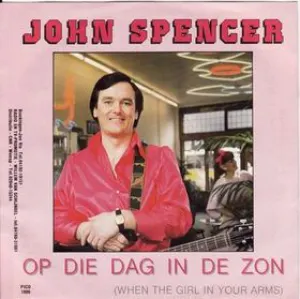 Pochette de Op die dag in de zon / Jij bent ’t einde de John Spencer
