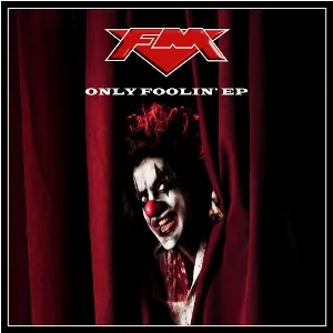 Pochette de Only Foolin' EP de FM