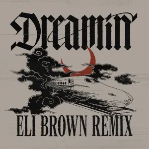 Pochette de Dreamin’ (Eli Brown remix) de Daya
