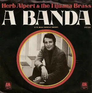 Pochette de A Banda / Miss Frenchy Brown de Herb Alpert & the Tijuana Brass