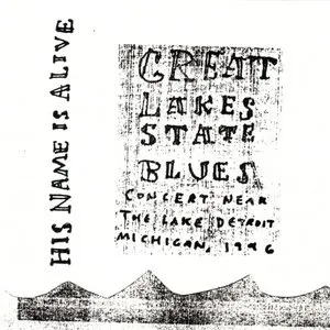 Pochette de Great Lakes State Blue de His Name Is Alive