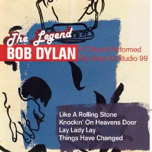 Pochette de The legend Bob Dylan: A Tribute performed by Stars At Studio 99 de Studio 99