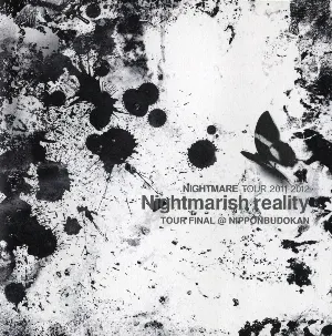 Pochette de NIGHTMARE TOUR 2011-2012 Nightmarish reality TOUR FINAL@NIPPON BUDOKAN de NIGHTMARE