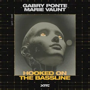 Pochette de Hooked on the Bassline de Gabry Ponte