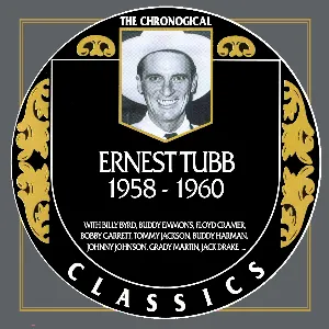 Pochette de The Chronogical Classics: Ernest Tubb 1958-1960 de Ernest Tubb
