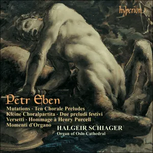 Pochette de The Organ Music of Petr Eben 3: Mutationes / Ten Chorale Preludes de Petr Eben
