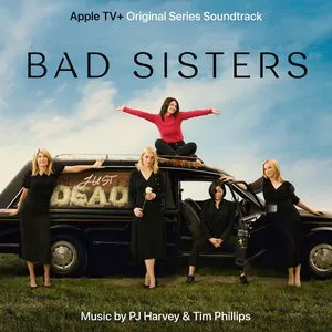 Pochette Bad Sisters (Original Series Soundtrack)