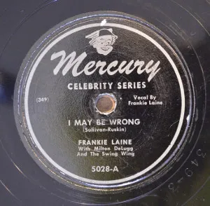 Pochette de I May Be Wrong / Stay as Sweet as You Are de Frankie Laine
