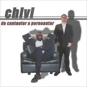 Pochette de De cantautor a pornoautor de El Chivi