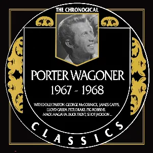 Pochette The Chronogical Classics: Porter Wagoner 1967-1968