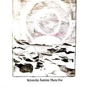 Pochette de There For de Kristofer Åström