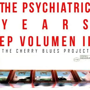 Pochette de The Psychiatric Years EP, Vol. 2 de The Cherry Blues Project