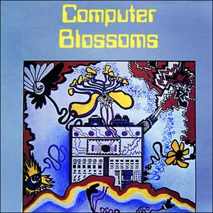 Pochette de Computer Blossoms de Joel Vandroogenbroeck