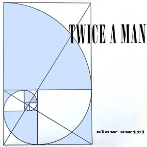 Pochette de Slow Swirl de Twice a Man