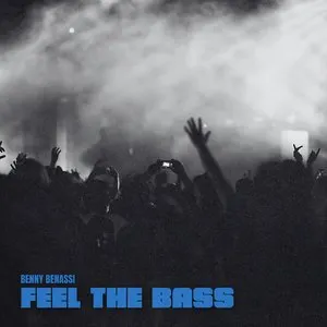 Pochette de Feel The Bass de Benny Benassi
