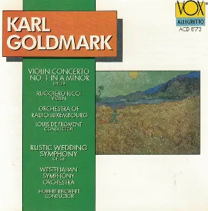 Pochette de Violin Concerto No. 1 in A minor / Rustic Wedding Symphony de Karl Goldmark