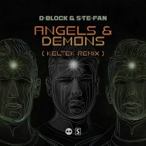 Pochette de Angels & Demons (KELTEK Remix) de D‐Block & S‐te‐Fan