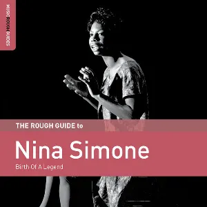 Pochette The Rough Guide to Nina Simone: Birth of a Legend