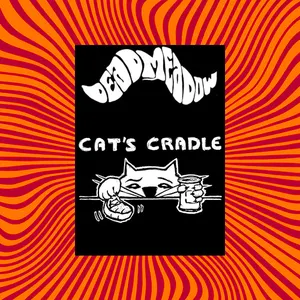 Pochette de 2004-06-27: Cat's Cradle, Carrboro, NC, USA de Dead Meadow