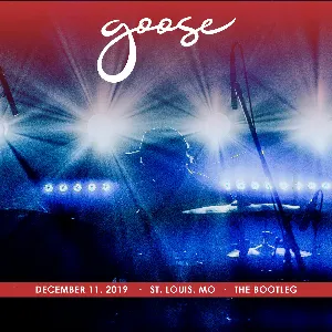 Pochette de 2019-12-11: The Bootleg, St. Louis, MO de Goose