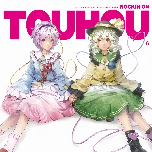 Pochette de ROCKIN'ON TOUHOU VOL.6 de IOSYS
