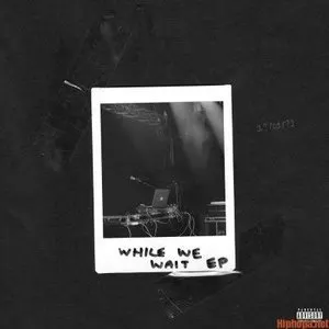 Pochette de While We Wait EP de P Money
