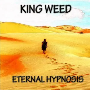 Pochette de Eternal Hypnosis de King Weed