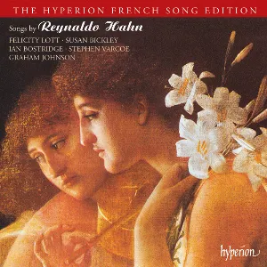 Pochette de Songs by Reynaldo Hahn de Ian Bostridge - Reynaldo Hahn - Graham Johnson - Stephen Varcoe - Felicity Lott - Susan Bickley