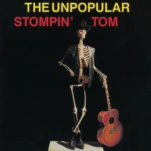 Pochette de The Unpopular Stompin’ Tom de Stompin’ Tom Connors