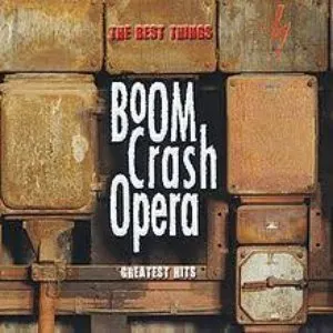 Pochette de The Best Things (Greatest Hits) de Boom Crash Opera