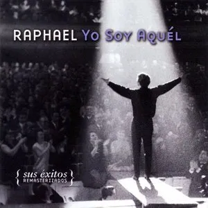 Pochette de Yo soy aquél de Raphael