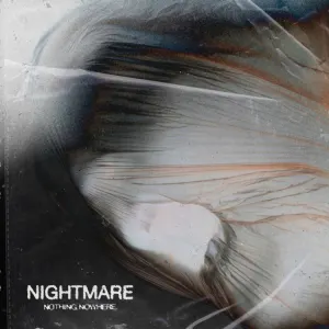 Pochette de nightmare de nothing,nowhere.