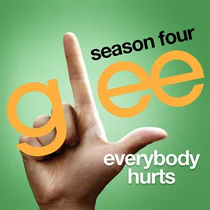 Pochette de Everybody Hurts de Glee Cast