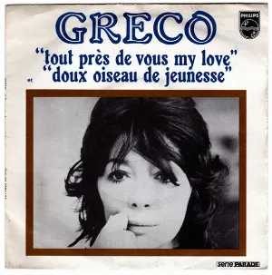 Pochette de Tout près de vous my love / Doux Oiseau de jeunesse de Juliette Gréco