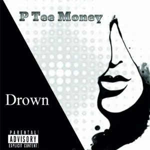 Pochette de Drown de P Tee Money