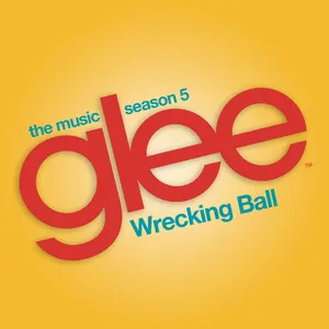 Pochette de Wrecking Ball de Glee Cast