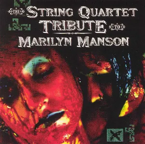 Pochette de The String Quartet Tribute to Marilyn Manson de Vitamin String Quartet