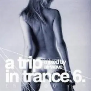 Pochette de A Trip in Trance 6 de Airwave