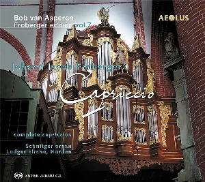 Pochette de Capriccio: Complete Capriccios de Bob van Asperen - Johann Jakob Froberger
