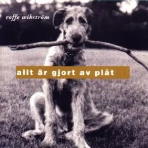 Pochette de Allt är gjort av plåt de Rolf Wikström