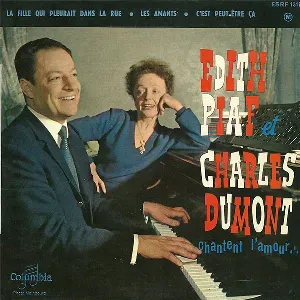 Pochette Édith Piaf et Charles Dumont chantent l’amour