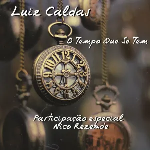 Pochette de O Tempo Que Se Tem de Luiz Caldas