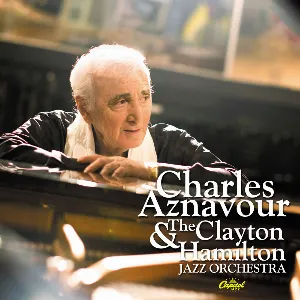 Pochette Charles Aznavour & The Clayton-Hamilton Jazz Orchestra